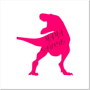 Mamasaurus Shirt Posters and Art